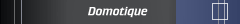 Domotique